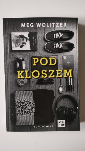 Zdjęcie oferty: Pod kloszem – Meg Wolitzer (Belzhar, wyd. Bukowy Las, 2015