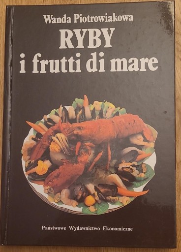 Zdjęcie oferty: Ryby i frutti di mare Wanda Piotrowiakowa