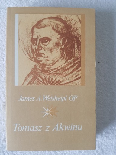 Zdjęcie oferty: James A. Weisheipl OP - Tomasz z Akwinu