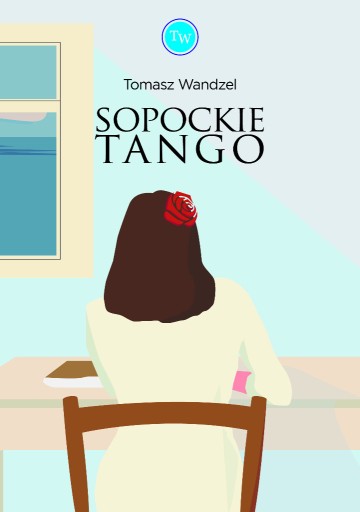 Zdjęcie oferty: Tomasz Wandzel Sopockie tango od autora