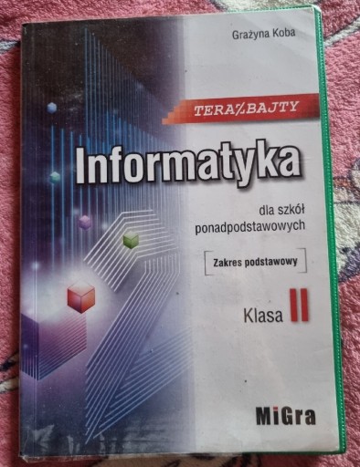 Zdjęcie oferty: Teraz bajty Informatyka klasa II