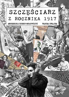 Zdjęcie oferty: Szczęściarz z rocznika 1917 (Felicjan Łada) NOWY