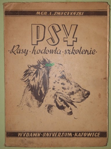 Zdjęcie oferty: Psy, Rasy, Hodowla, Szkolenie - Smyczyński L. 1948