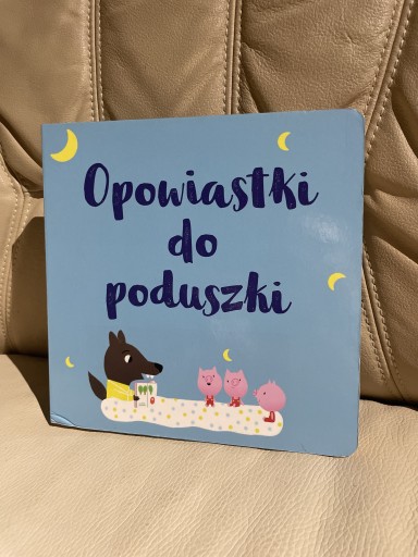 Zdjęcie oferty: Opowiastki do poduszki bajki bajeczki na dobranoc