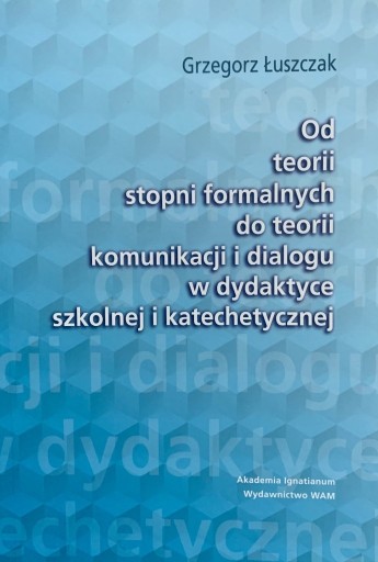 Zdjęcie oferty: Od teorii stopni formalnych do teorii komunikacji