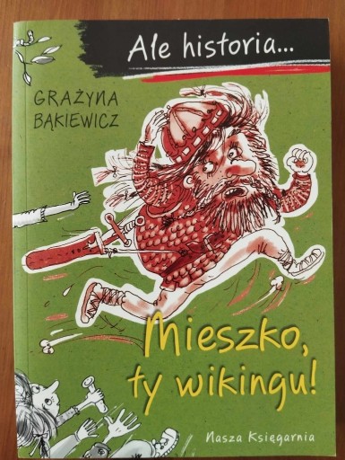 Zdjęcie oferty: "Mieszko ty wikingu" Grażyna Bąkiewicz