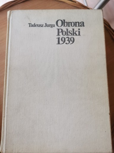 Zdjęcie oferty: Obrona Polski 1939 - Tadeusz Jurga