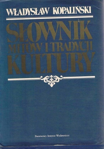 Zdjęcie oferty: W. Kopaliński, Słownik mitów i tradycji kultury