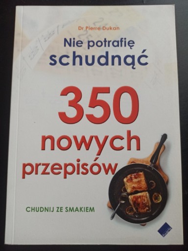 Zdjęcie oferty: 350 nowych przepisów Pierre Dukan