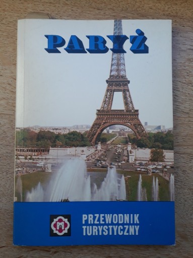 Zdjęcie oferty: Paryż Przewodnik Turystyczny Robert Bielecki 1979
