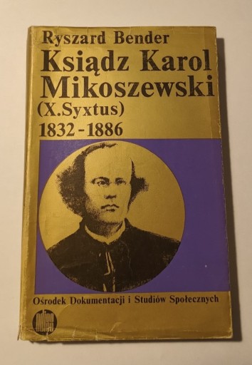 Zdjęcie oferty: Karol Mikoszewski Historia Powstania Styczniowego 