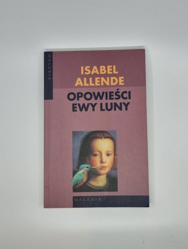 Zdjęcie oferty: "opowieść Ewy Luny" Isabele Allende