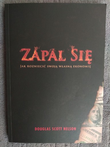 Zdjęcie oferty: Książka Zapal się Douglas Scott Nelson 