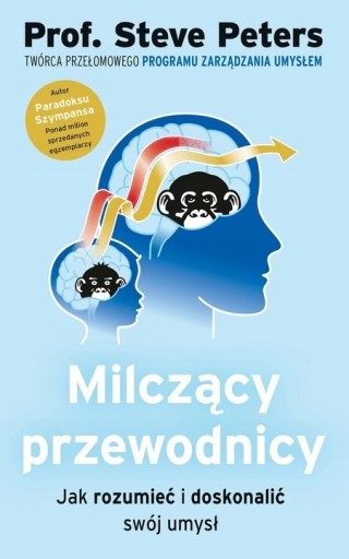 Zdjęcie oferty: Milczący przewodnicy jak rozumieć i doskonalić swój umysł. S. Peters.