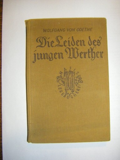 Zdjęcie oferty: Wolfgang Goethe,Cierpienia Młodego Wertera !!!