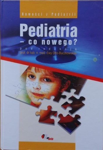 Zdjęcie oferty: Pediatria - co nowego? Ewa Otto-Buczkowska