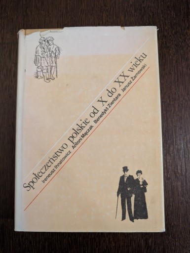 Zdjęcie oferty: Społeczeństwo polskie od X do XX wieku