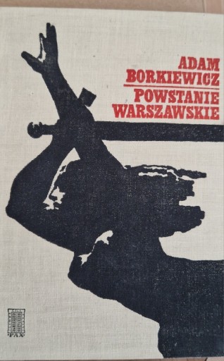 Zdjęcie oferty: Powstanie Warszawskie Adam Borkiewicz 