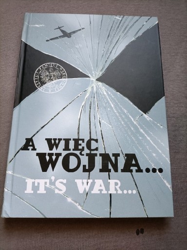 Zdjęcie oferty: A więc wojna It's War IPN