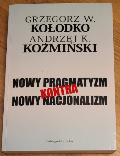 Zdjęcie oferty: Nowy pragmatyzm kontra nowy nacjonalizm