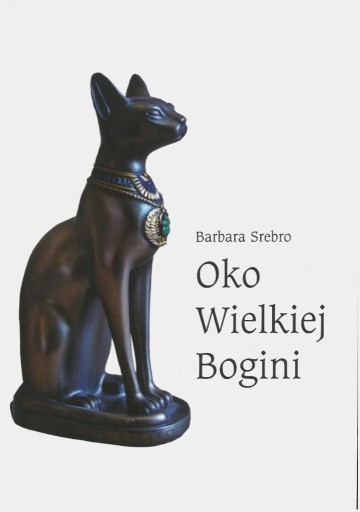 Zdjęcie oferty: Książka Oko Wielkiej Bogini cz. I - Koło Mocy