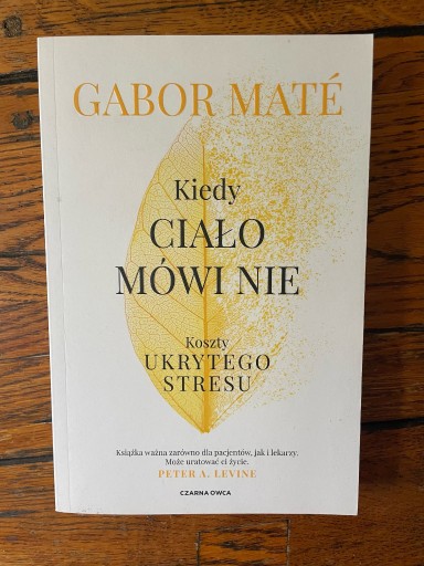 Zdjęcie oferty: Kiedy ciało mówi nie Gabor Maté