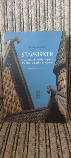 Zdjęcie oferty: Stavkirker Norweskie kościoły słupkowe T. Lange