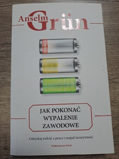 Zdjęcie oferty: Jak pokonać wypalenie zawodowe-Anselm Grün