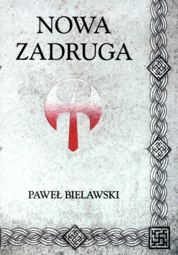 Zdjęcie oferty: Nowa Zadruga - Paweł Bielawski