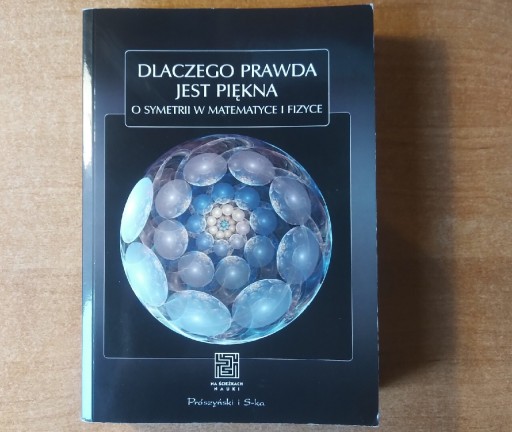 Zdjęcie oferty: Dlaczego prawda jest piękna. O symetrii... Stewart