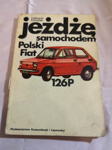 Zdjęcie oferty: Jeżdzę samochodem Polski Fiat 126P Klimecki