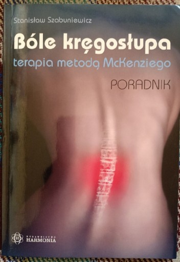 Zdjęcie oferty: Bóle kręgosłupa-terapia metodą McKenziego-poradnik