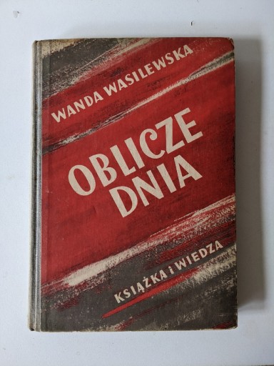 Zdjęcie oferty: "Oblicze dnia" 1949 Wanda Wasilewska 