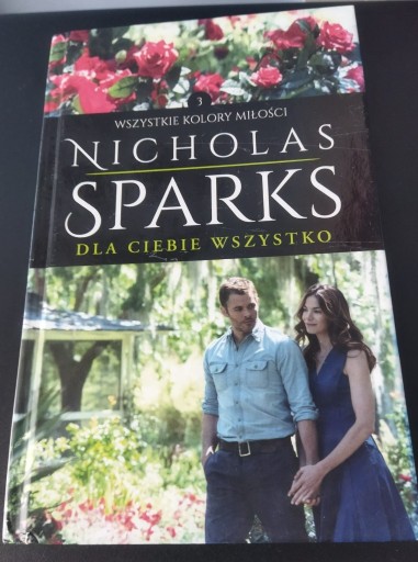 Zdjęcie oferty: Książka Dla Ciebie Wszystko Nicholas Sparks