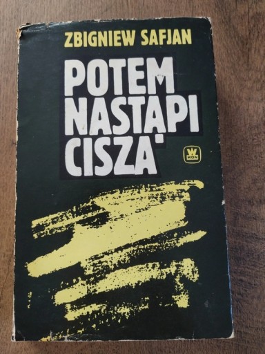 Zdjęcie oferty: Potem nastąpi cisza - Zbigniew Safjan