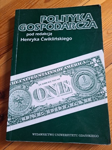 Zdjęcie oferty: Polityka gospodarcza Henryk Ćwikliński (red.)