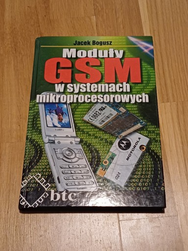 Zdjęcie oferty: Książka Moduły GSM w systemach mikroprocesorowych