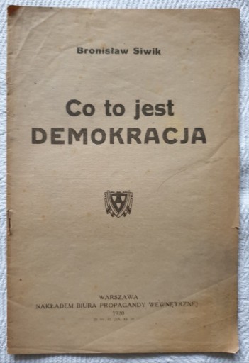 Zdjęcie oferty: CO TO JEST DEMOKRACJA - BRONISŁAW SIWIK 1920 R.