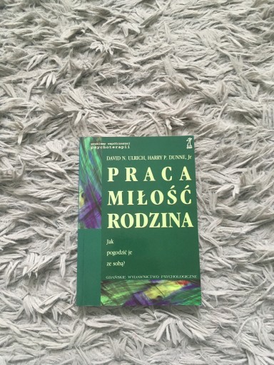 Zdjęcie oferty: Praca miłość rodzina jak je ze sobą pogodzić?