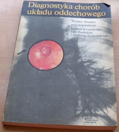 Zdjęcie oferty: Diagnostyka chorób układu oddechowego W. Droszcz