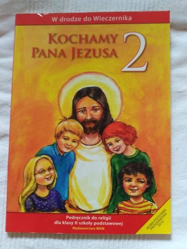 Zdjęcie oferty: Kochamy Pana Jezusa. Podręcznik kl. 2