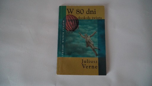Zdjęcie oferty: W 80 DNI DOOKOŁA ŚWIATA - Juliusz Verne