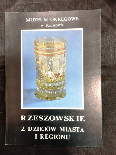 Zdjęcie oferty: Rzeszowskie z dziejów miasta i regionu