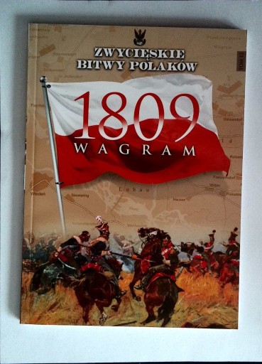 Zdjęcie oferty: Zwycięskie Bitwy Polaków 12 Wagram 1809 