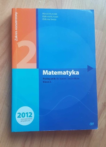 Zdjęcie oferty: Matematyka 1 i 2 podręcznik Kurczab rozszerzony