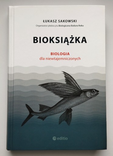 Zdjęcie oferty: Bioksiążka - Łukasz Sakowski