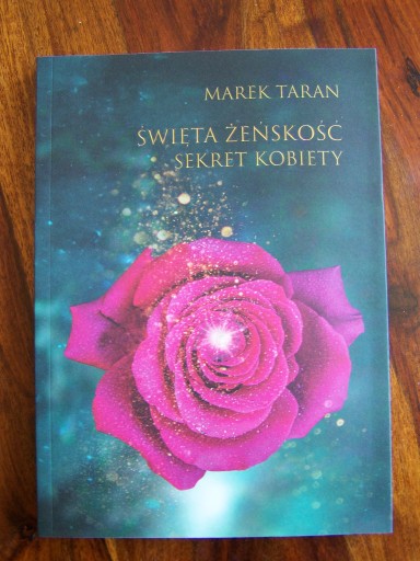 Zdjęcie oferty: Święta żeńskość sekret kobiety MArek Taran