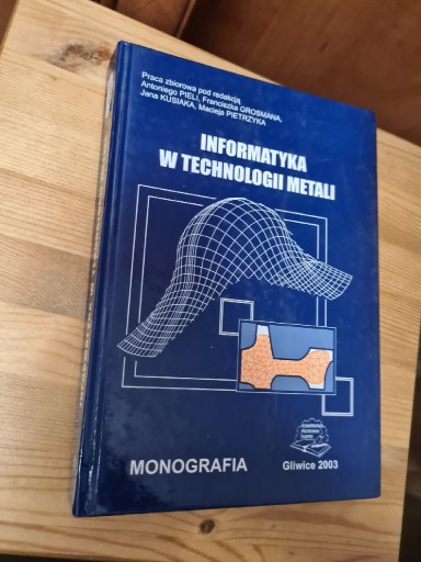 Zdjęcie oferty: Informatyka w technologii metali Monografia ~