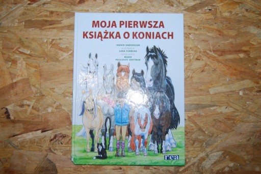 Zdjęcie oferty: Moja pierwsza książka o koniach.