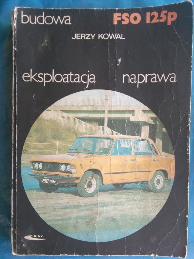 Zdjęcie oferty: FSO 125p. Budowa,eksploatacja,naprawa.1987r.